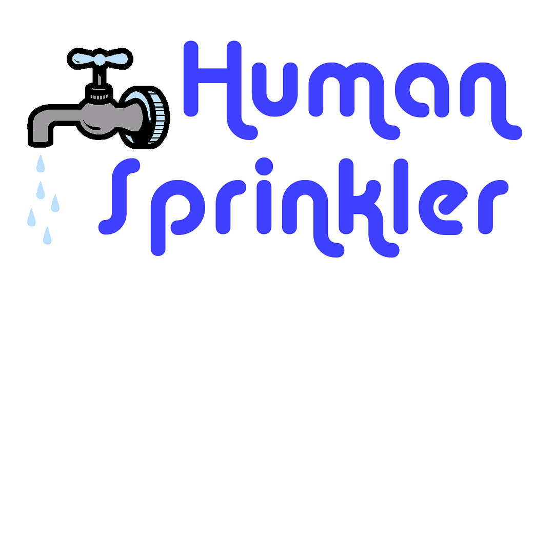 Human Sprinkler