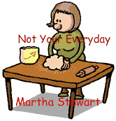 Not Your Everyday Martha Stewart