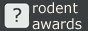 Rodent Awards - первый в нете эворд о грызунах!