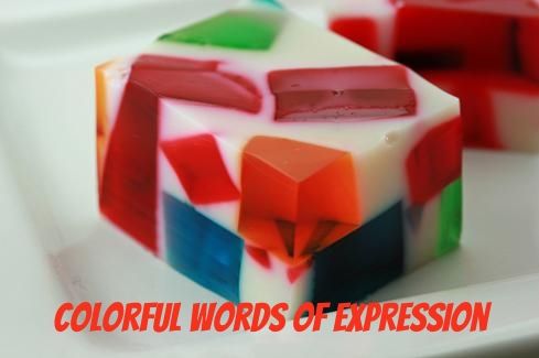 COLORFUL WORDS OF EXPRESSION