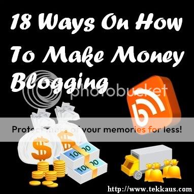 18 Ways On How To Make Money Blogging